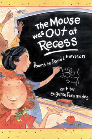 Cover of The Mouse Was Out at Recess