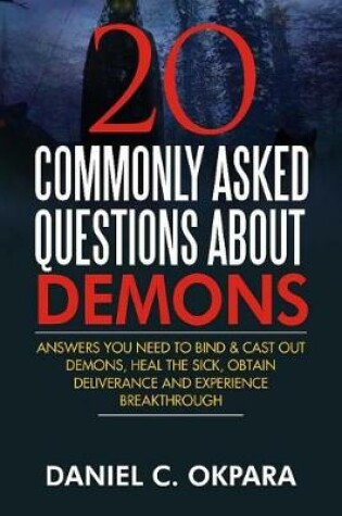 Cover of 20 Commonly Asked Questions About Demons