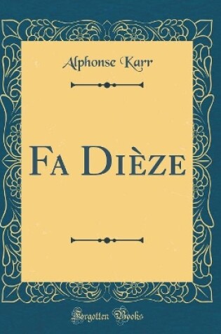 Cover of Fa Dièze (Classic Reprint)