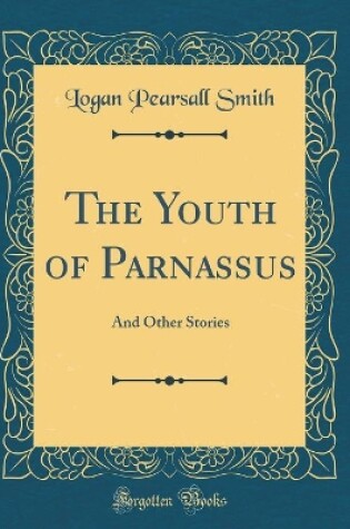 Cover of The Youth of Parnassus: And Other Stories (Classic Reprint)