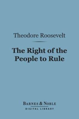 Cover of The Right of the People to Rule (Barnes & Noble Digital Library)