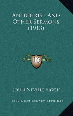 Book cover for Antichrist and Other Sermons (1913)