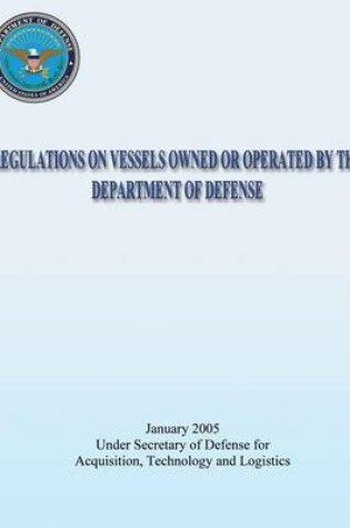 Cover of Regulations on Vessels Owned or Operated by the Department of Defense (DoD 4715.6-R1)