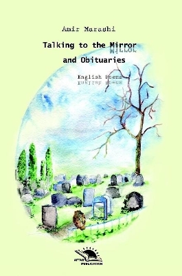 Book cover for Talking to the Mirror And Obituaries