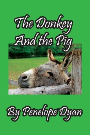 Cover of The Donkey And The Pig