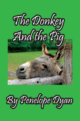 Book cover for The Donkey And The Pig