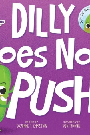Cover of Dilly Does Not Push!