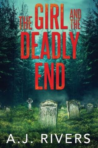 Cover of The Girl and the Deadly End