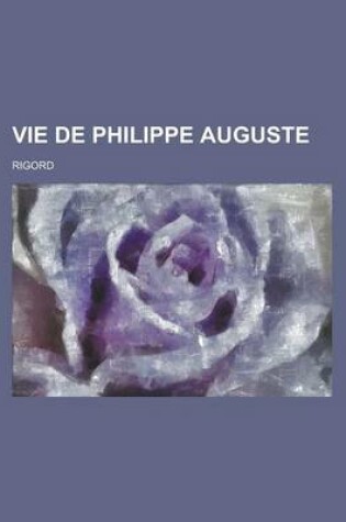 Cover of Vie de Philippe Auguste