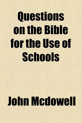 Book cover for Questions on the Bible for the Use of Schools