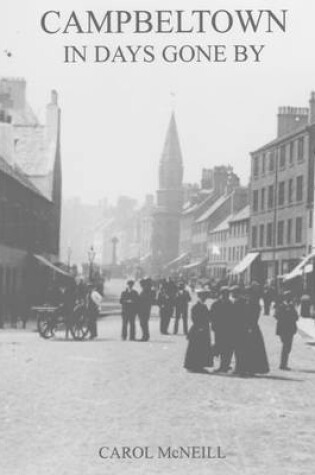 Cover of Campbeltown in Days Gone by