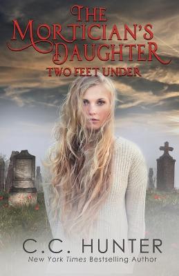 Book cover for The Mortician's Daughter: Two Feet Under