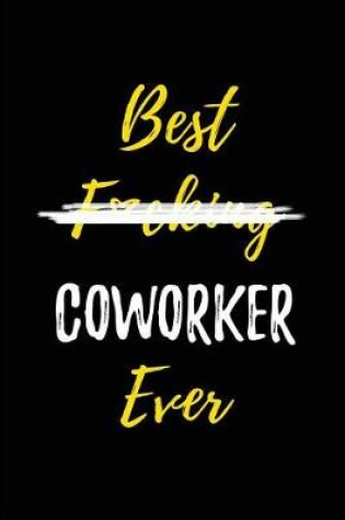 Cover of Best F*cking Coworker Ever