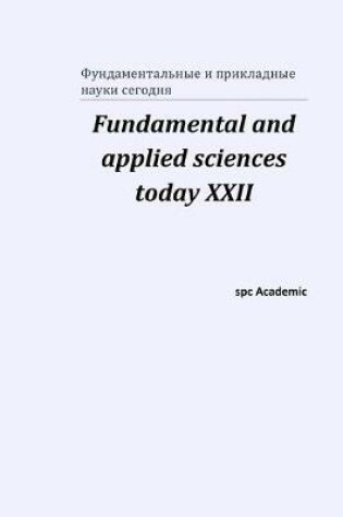 Cover of Fundamental and applied sciences today XХII