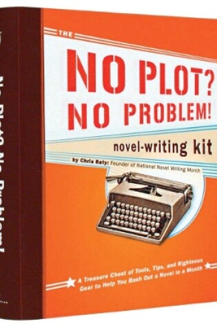 Cover of No Plot? No Problem! Novel Writin