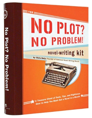 Book cover for No Plot? No Problem! Novel Writin