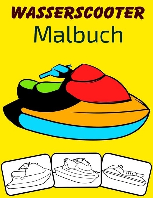 Book cover for Wasserscooter Malbuch