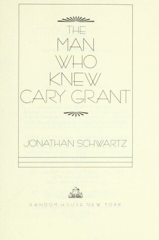 Cover of The Man Who Knew Cary Grant