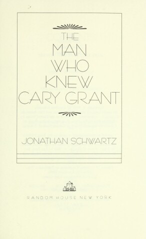 Book cover for The Man Who Knew Cary Grant