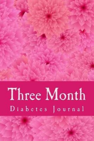 Cover of Three Month Diabetes Journal