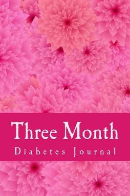 Book cover for Three Month Diabetes Journal