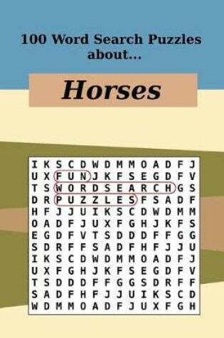 Cover of 100 Word Search Puzzles About Horses