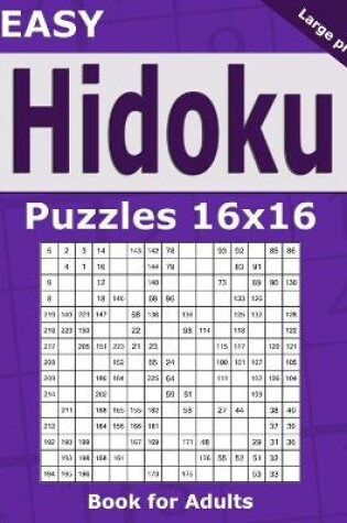 Cover of Easy Hidoku Puzzles 16x16 Book for Adults