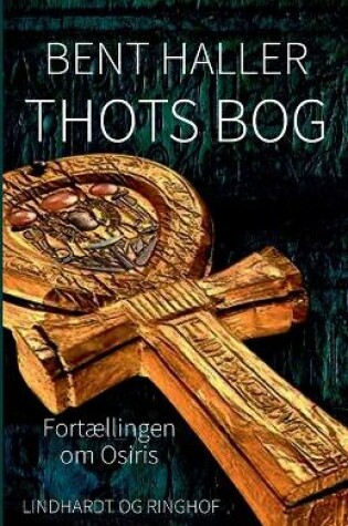 Cover of Thots Bog. Fort�llingen om Osiris