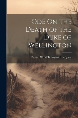 Cover of Ode On the Death of the Duke of Wellington