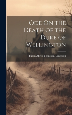 Book cover for Ode On the Death of the Duke of Wellington