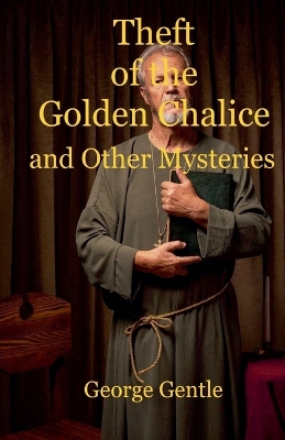 Book cover for Theft of the Golden Chalice and Other Mysteries