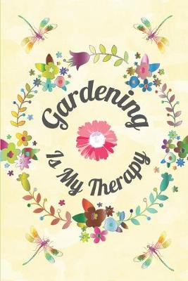 Book cover for Gardening Is My Therapy