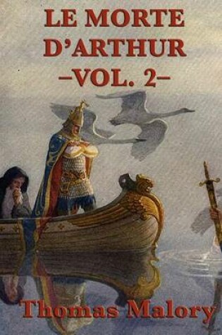 Cover of Le Morte D'Arthur -Vol. 2-