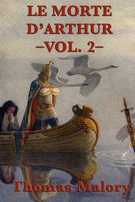 Book cover for Le Morte D'Arthur -Vol. 2-