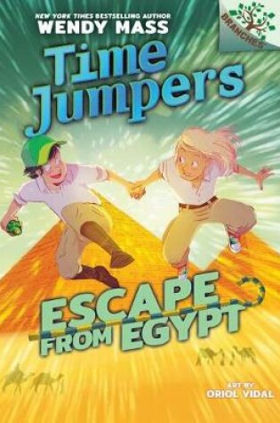 Cover of Escape from Egypt: Branches Book (Time Jumpers #2)