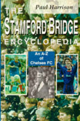 Book cover for The Stamford Bridge Encyclopedia