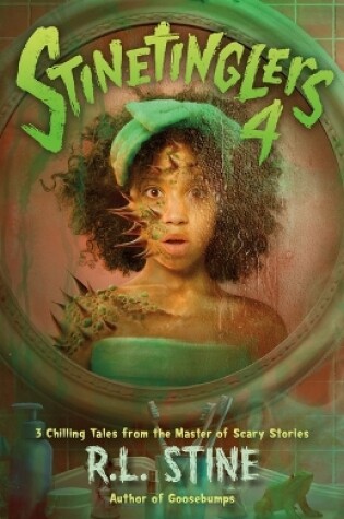 Cover of Stinetinglers 4: 3 Chilling Tales from the Master of Scary Stories