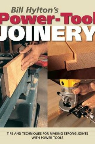 Cover of Bill Hylton's Power-Tool Joinery