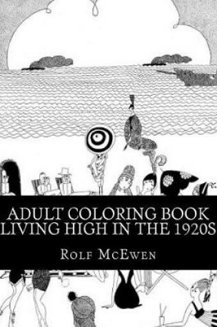 Cover of Adult Coloring Book - Living High in the 1920s