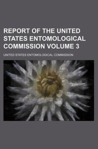 Cover of Report of the United States Entomological Commission Volume 3