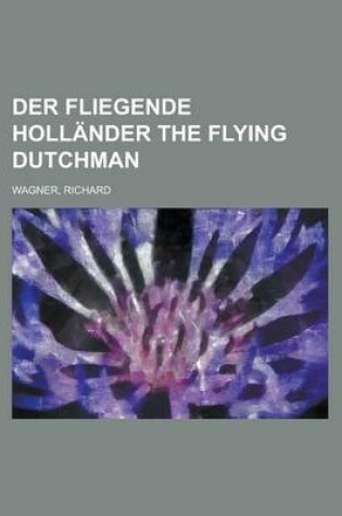 Cover of Der Fliegende Hollander the Flying Dutchman