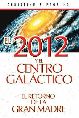 Book cover for El 2012 y el centro galactico