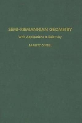 Cover of Semi-Riemannian Geometry with Applications to Relativity, 103