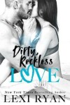 Book cover for Dirty, Reckless Love