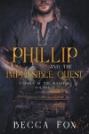 Book cover for Phillip and the Impossible Quest