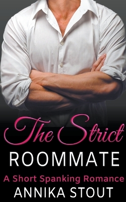 Cover of The Strict Roommate