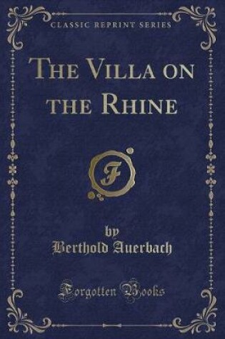 Cover of The Villa on the Rhine (Classic Reprint)