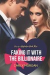 Book cover for Faking it With the Billionaire