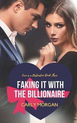 Book cover for Faking it With the Billionaire