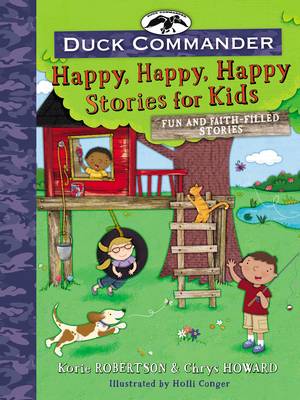 Book cover for Duck Commander Happy, Happy, Happy Stories for Kids